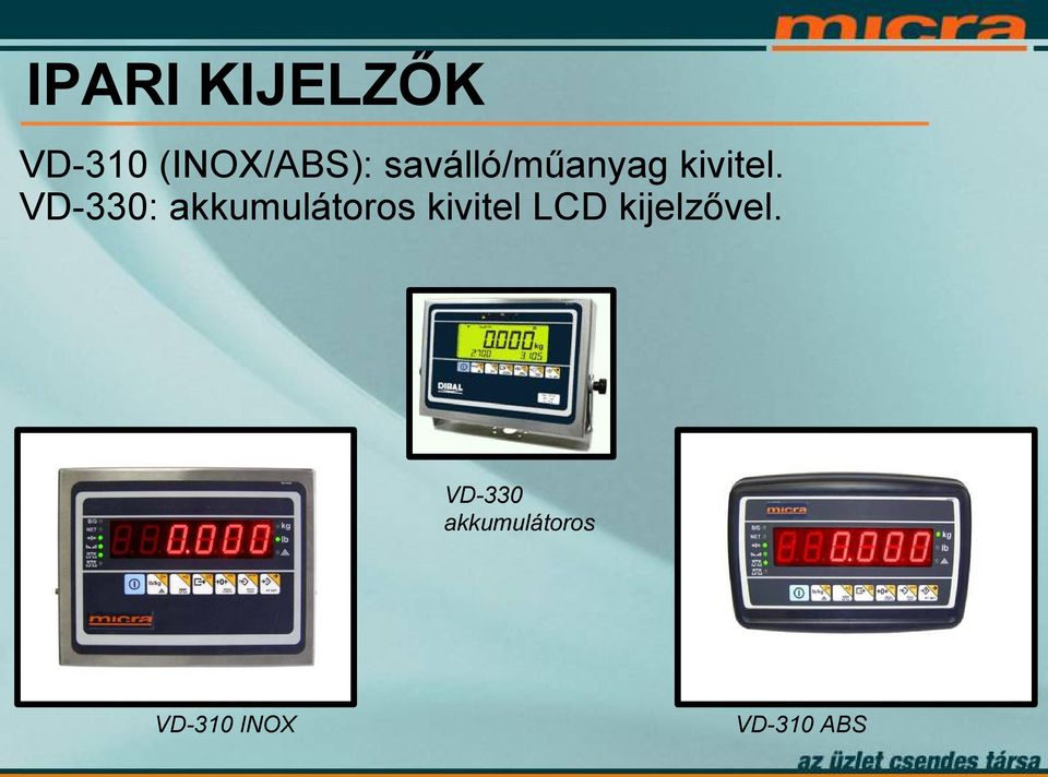 VD-330: akkumulátoros kivitel LCD