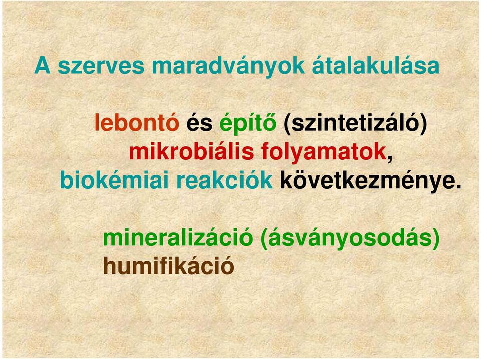 mikrobiális folyamatok, biokémiai