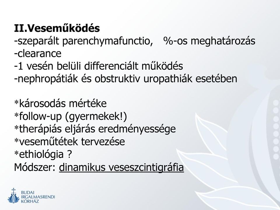 esetében *károsodás mértéke *follow-up (gyermekek!
