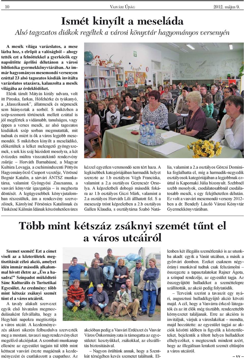 gyerkőcök egy napsütötte áprilisi délutánon a városi bibliotéka gyermekkönyvtárában.