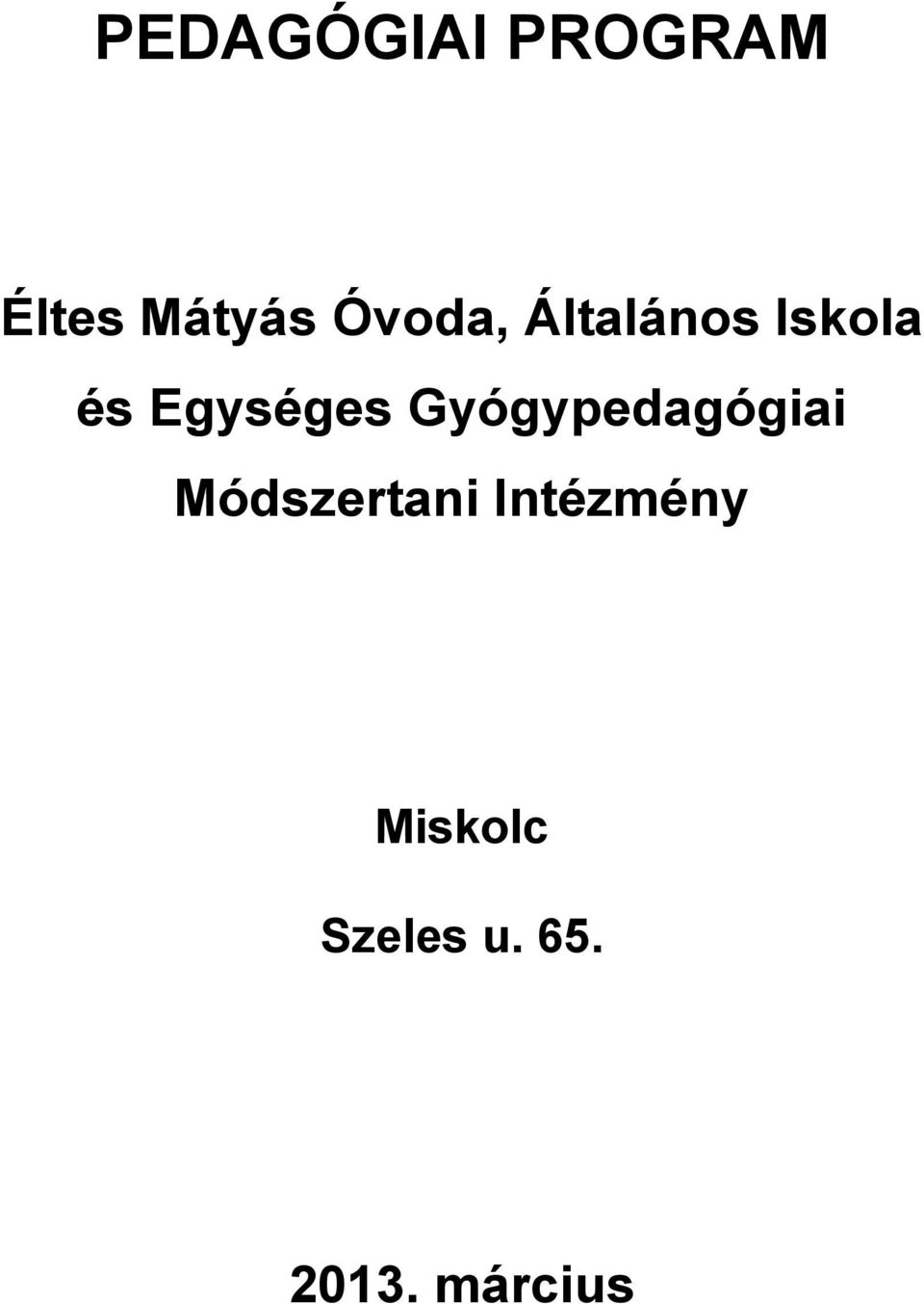 Gyógypedagógiai Módszertani