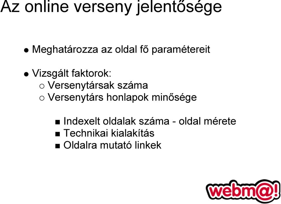 Versenytárs honlapok minősége Indexelt oldalak száma -