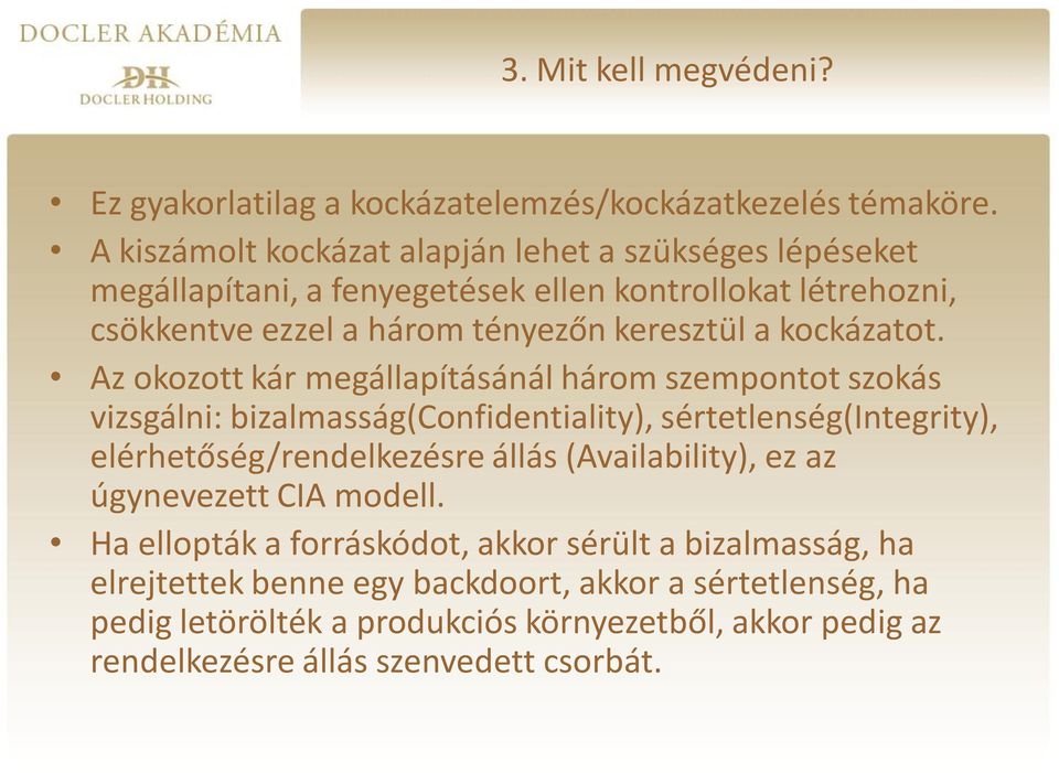 kockázatot.