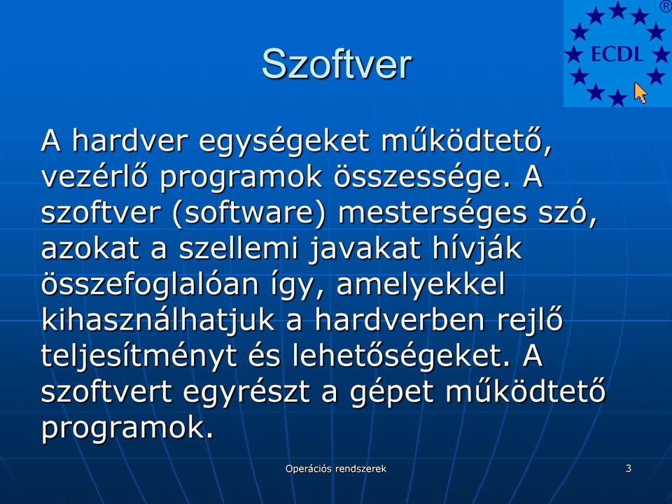 összefoglalóan így, amelyekkel kihasználhatjuk a hardverben rejlő