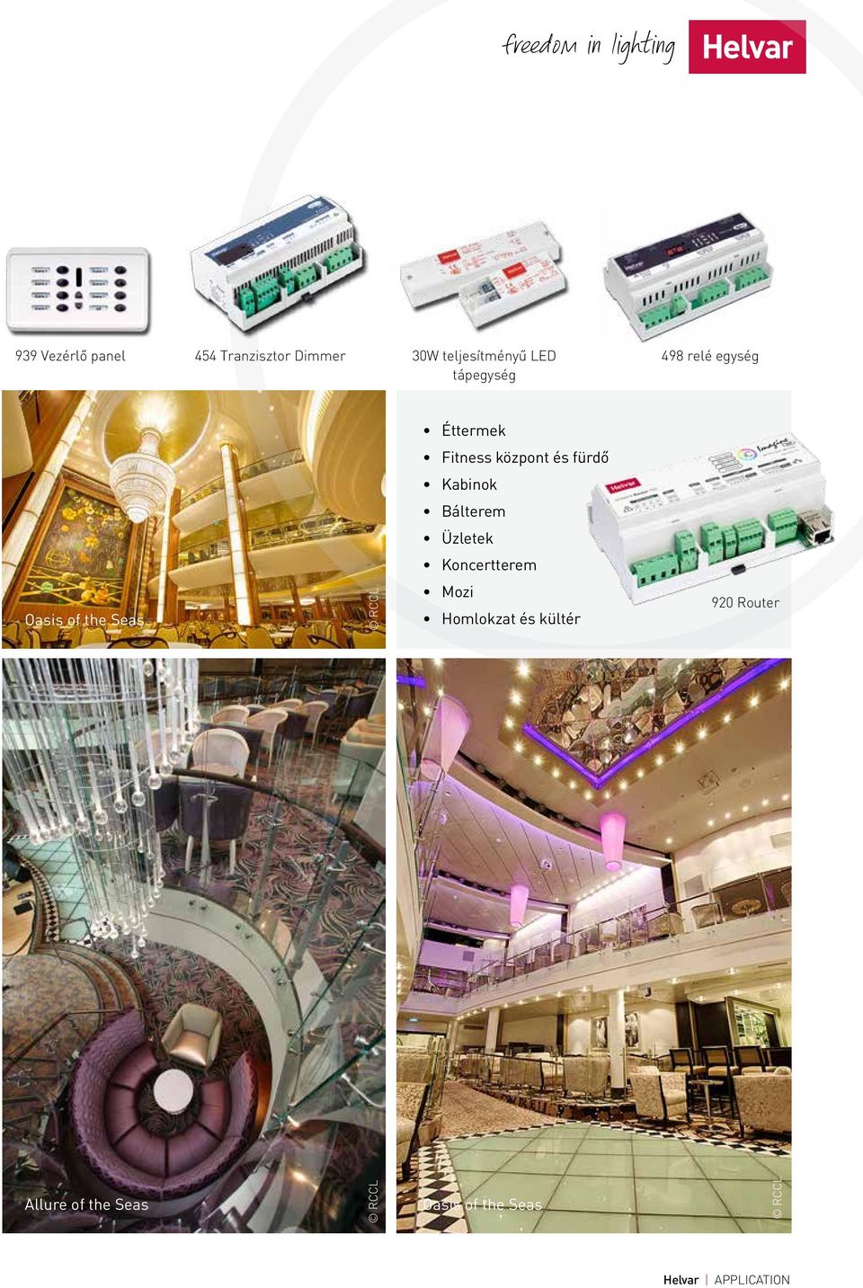 Kabinok Bálterem Üzletek Koncertterem Oasis of the Seas RCCL Mozi