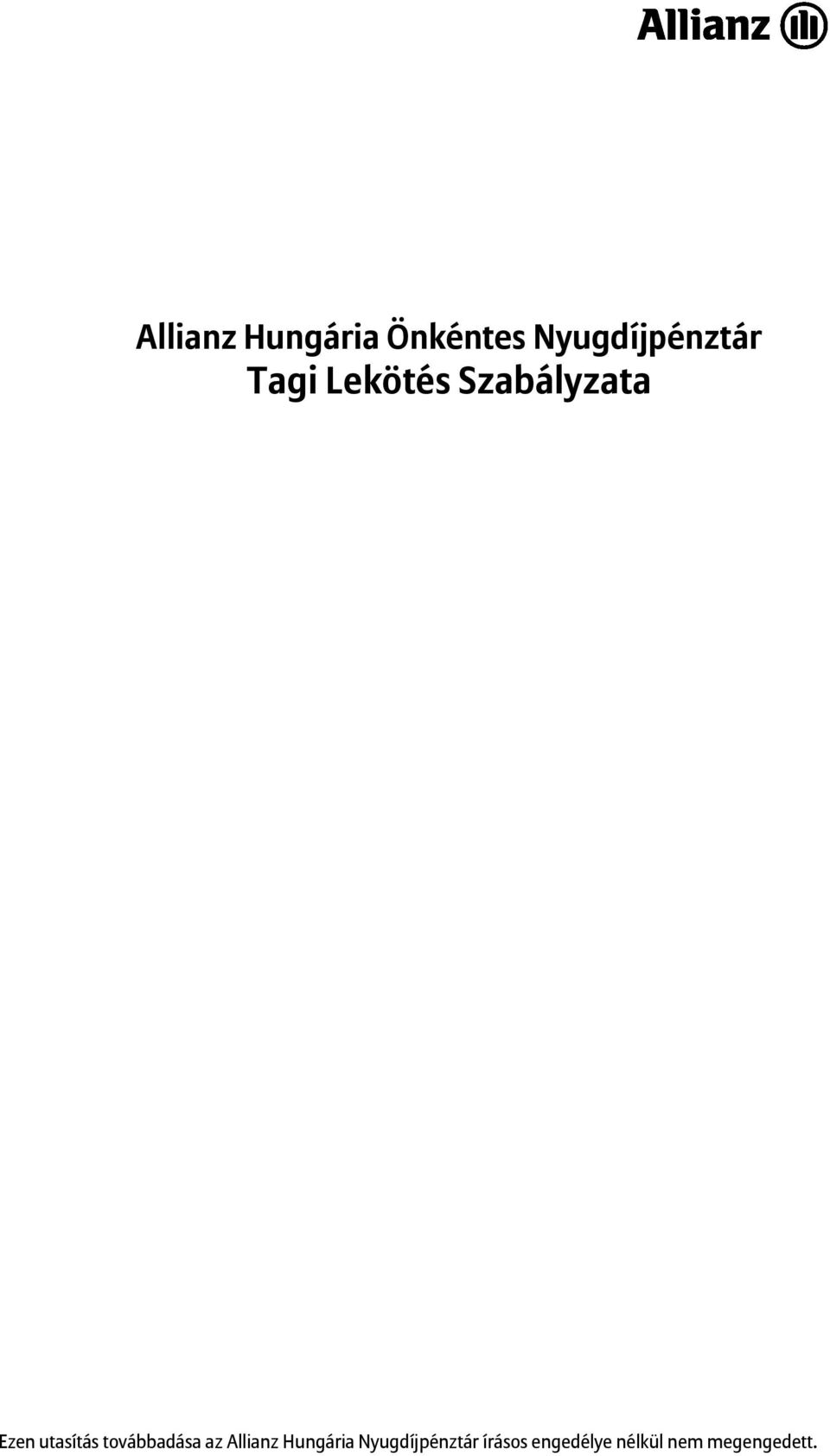 továbbadása az Allianz Hungária