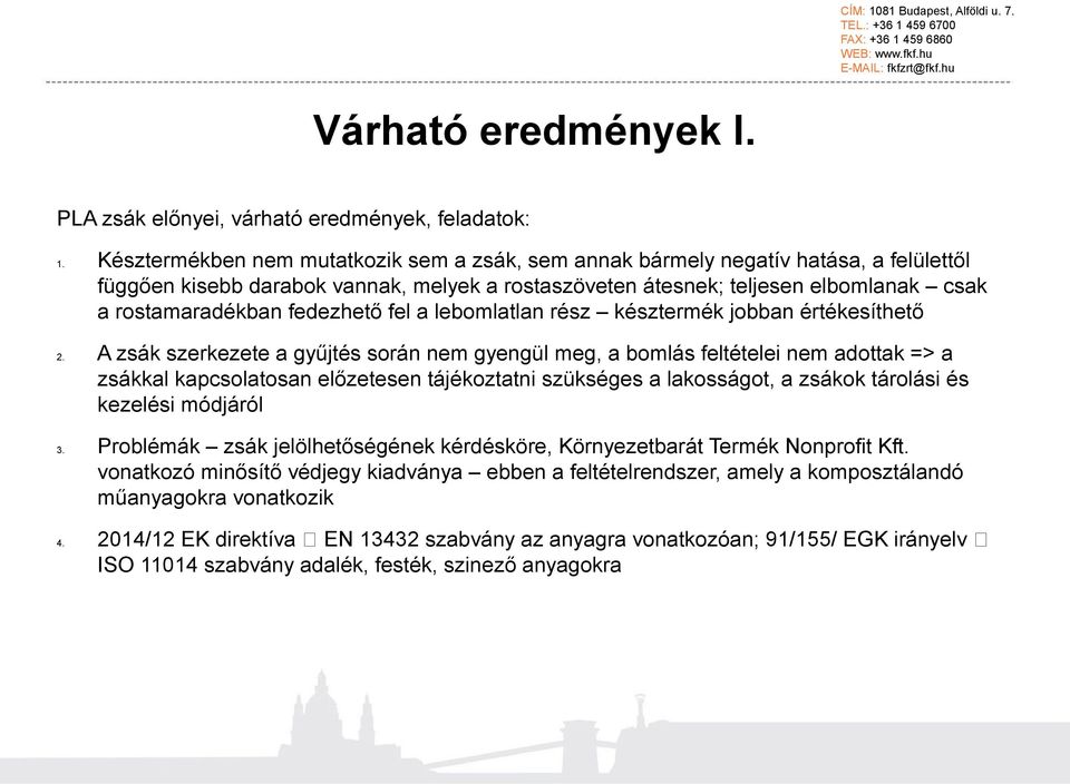 fedezhető fel a lebomlatlan rész késztermék jobban értékesíthető 2.