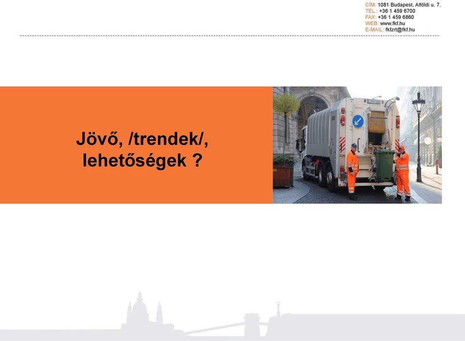 lehetőségek?