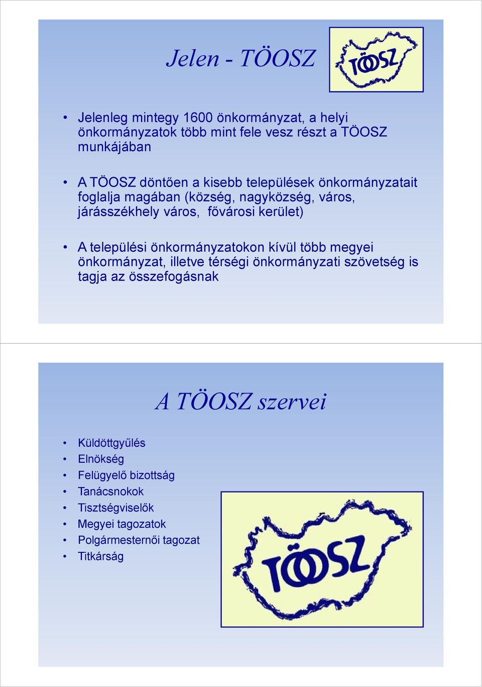 A települési önkormányzatokon kívül több megyei önkormányzat, illetve térségi önkormányzati szövetség is tagja az összefogásnak A