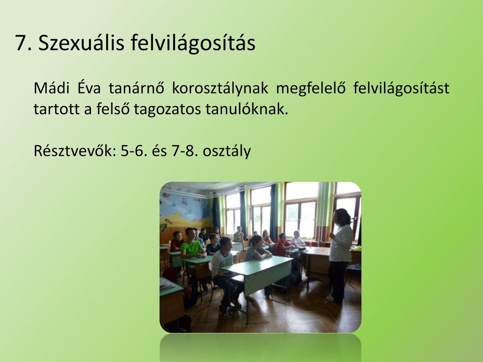 felvilágosítást tartott a felső