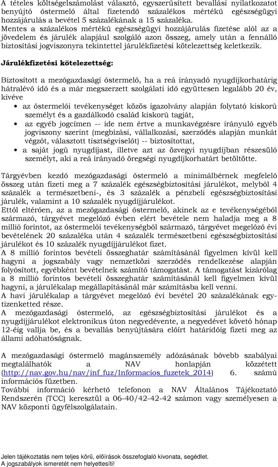 kötelezettség keletkezik.