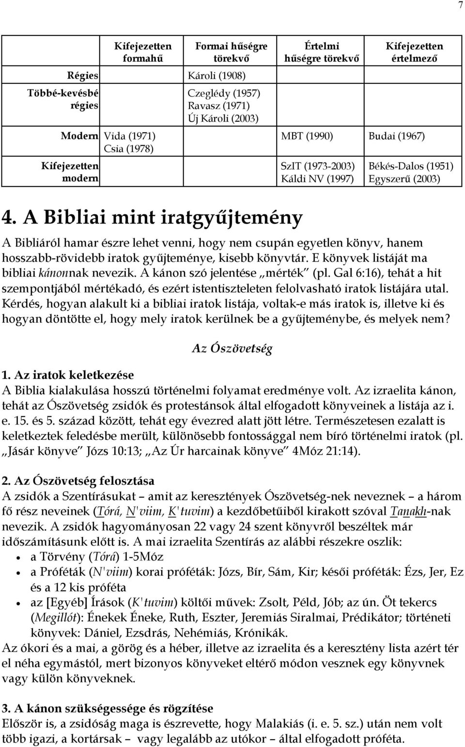1. A Biblia A Biblia A Biblia nyelve A Biblia szövege A kinyilatkoztatás  szükségessége A bibliai kinyilatkoztatás mértéke - PDF Ingyenes letöltés