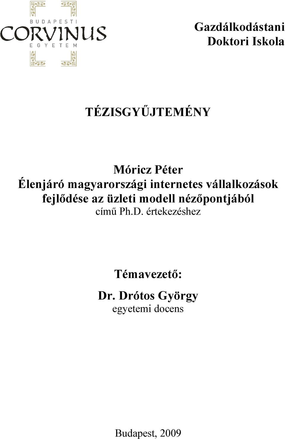 fejlődése az üzleti modell nézőpontjából című Ph.D.