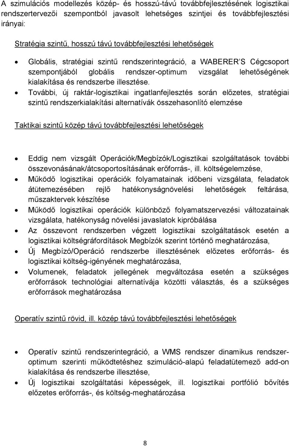 illesztése.