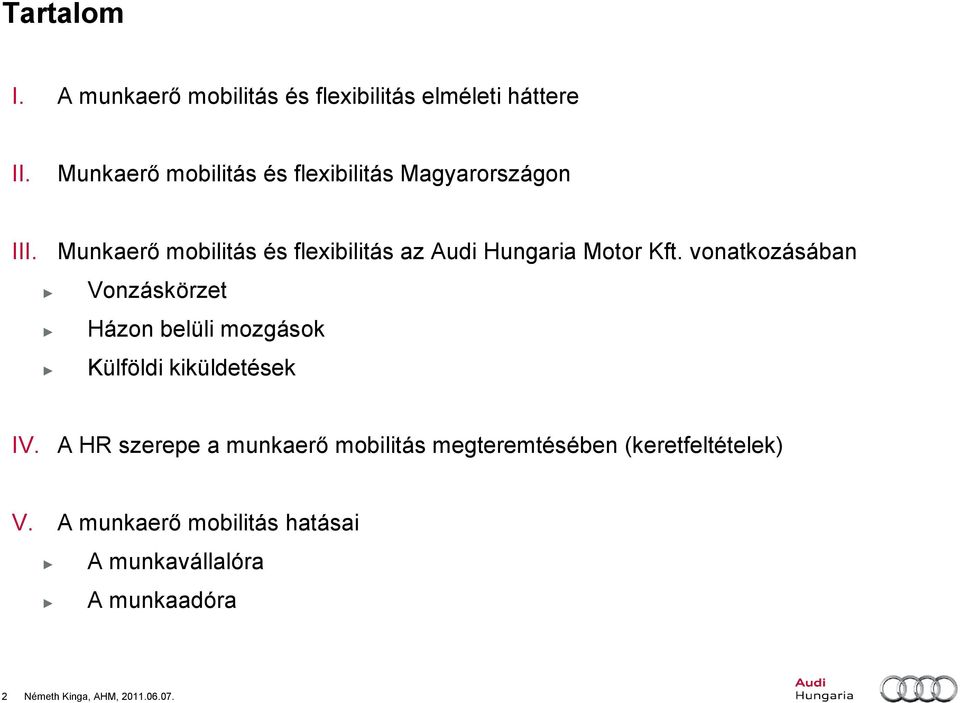 Munkaerő mobilitás és flexibilitás az Audi Hungaria Motor Kft.
