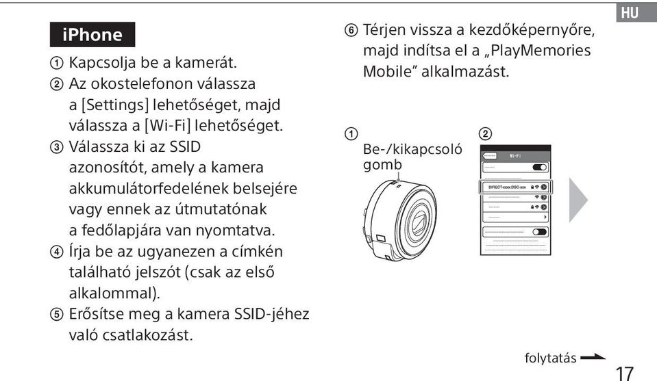 nyomtatva. Írja be az ugyanezen a címkén található jelszót (csak az első alkalommal).