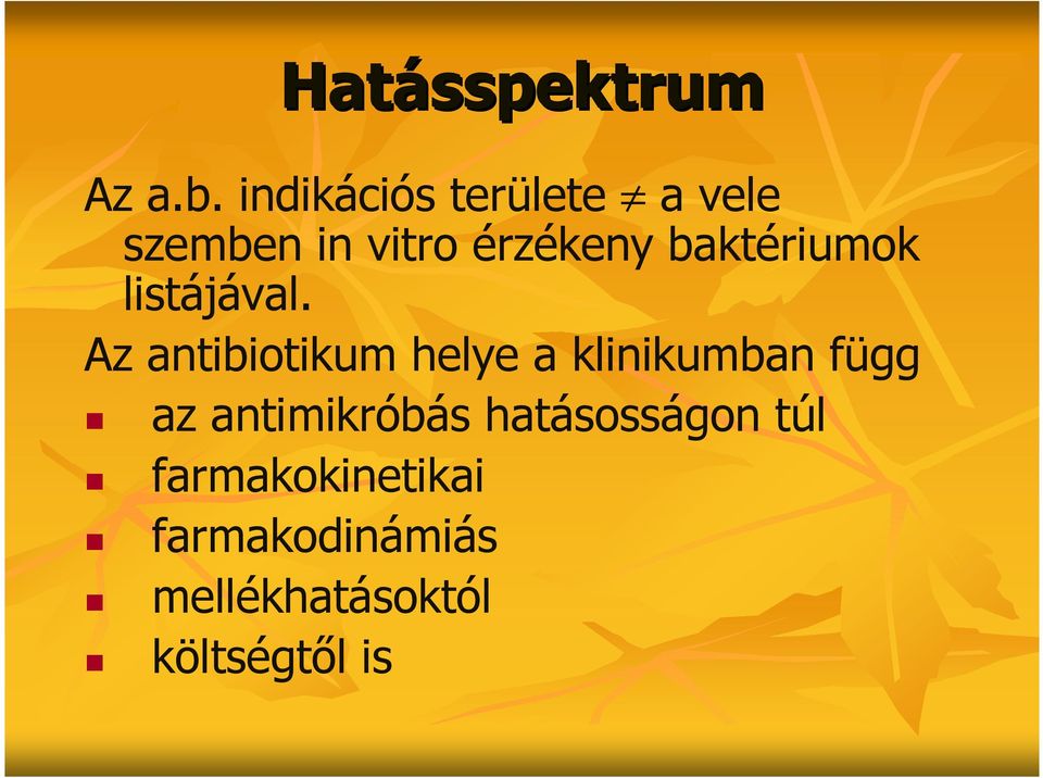 baktériumok listájával.