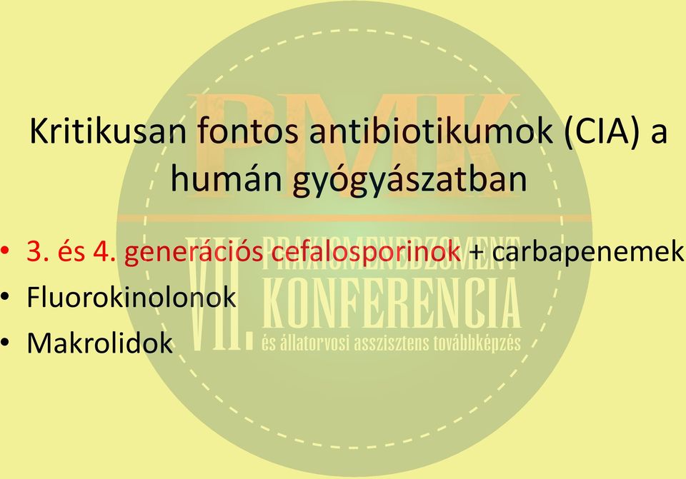 és 4. generációs cefalosporinok +