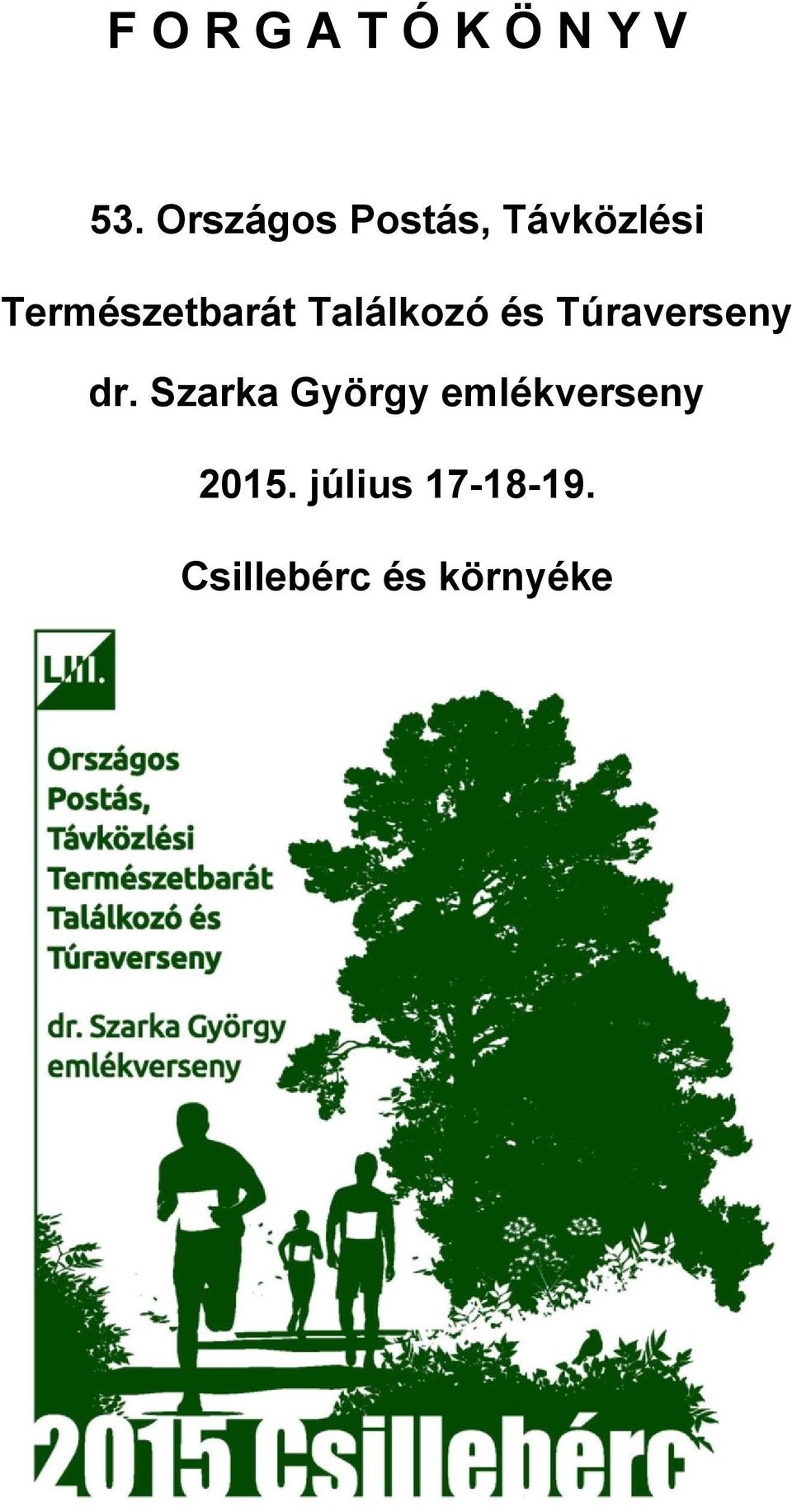 Találkozó és Túraverseny dr.