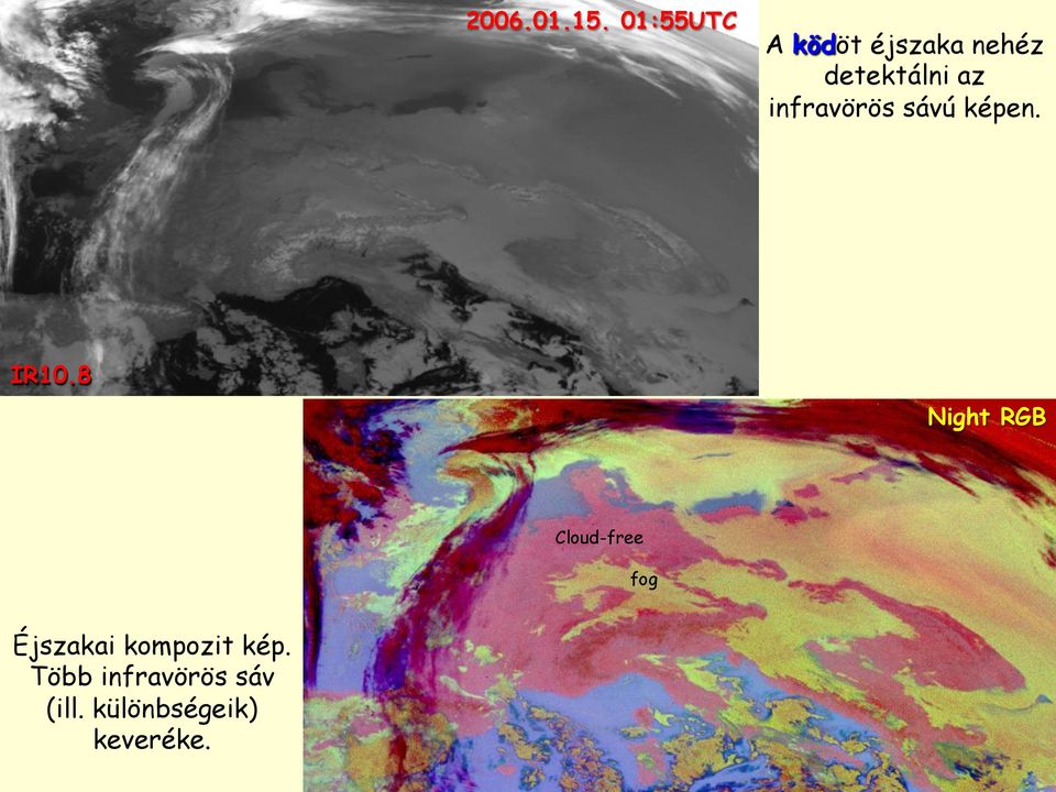 infravörös sávú képen. IR10.