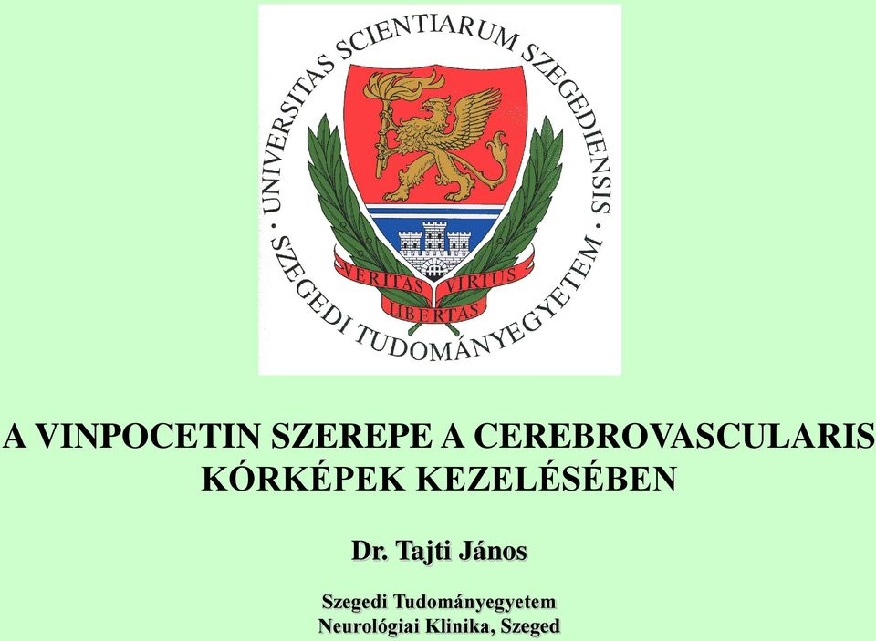 KEZELÉSÉBEN Dr.