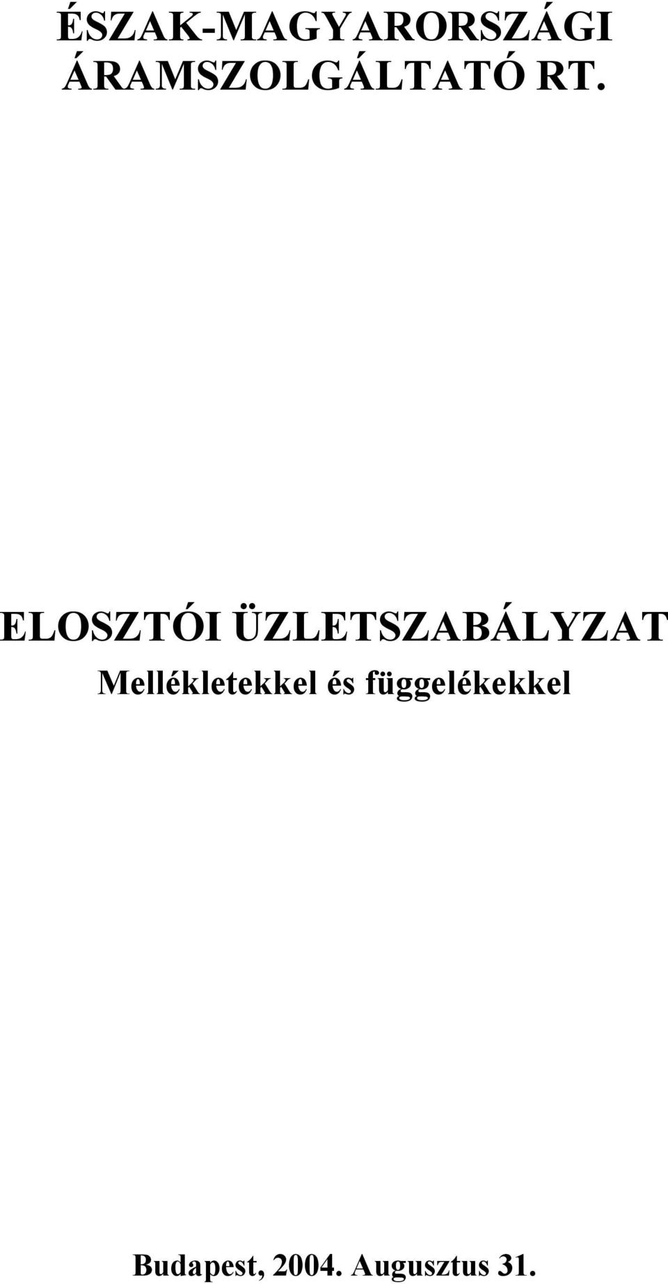 ELOSZTÓI ÜZLETSZABÁLYZAT