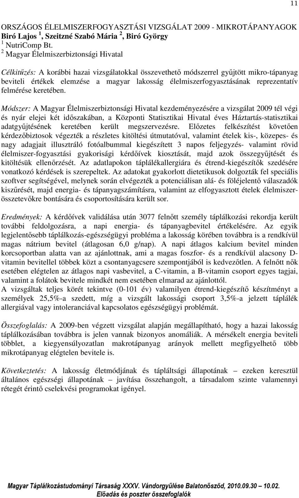 reprezentatív felmérése keretében.