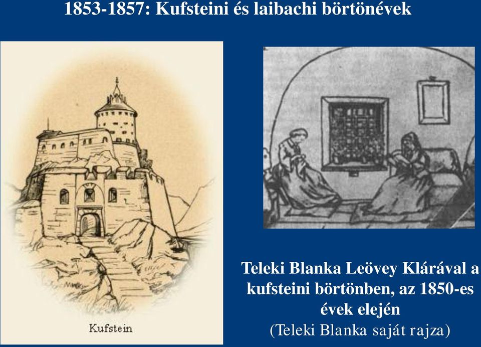 Klárával a kufsteini börtönben, az
