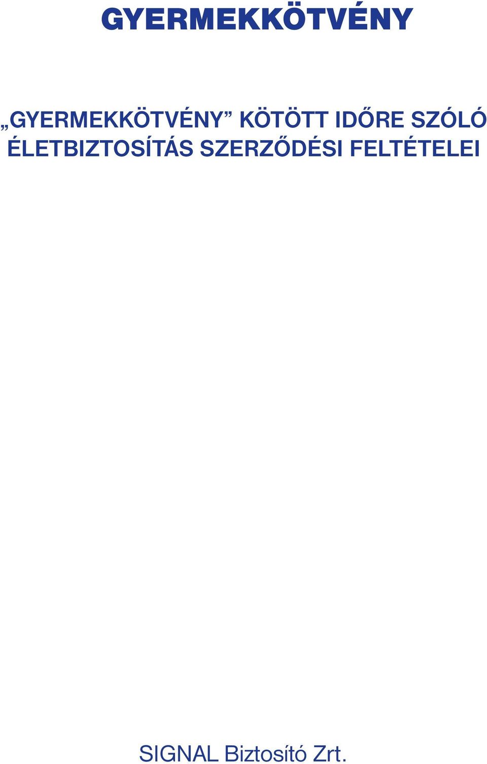 életbiztosítás szerződési