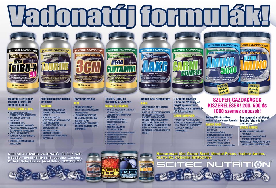 Feltételesen esszenciális aminosav TAURINE ESSZENCIÁLIS AMINOSAV BIZONYOS KÖRÜLMÉNYEK KÖZÖTT! INZULIN UTÁNZÓ ÉS SEJTTÉRFOGAT-NÖVELÔ HATÁS! SEGÍT ANABOLIKUS ÁLLAPOTOT TEREMTENI AZ IZOMSEJTEKBEN!