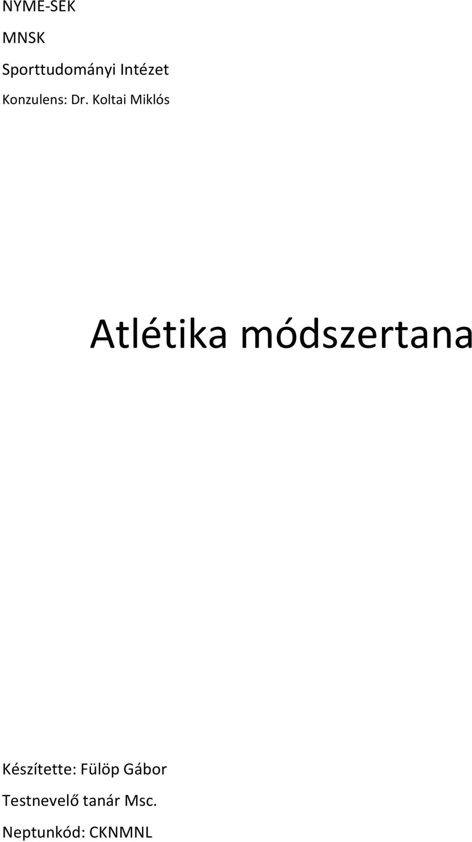 Koltai Miklós Atlétika módszertana