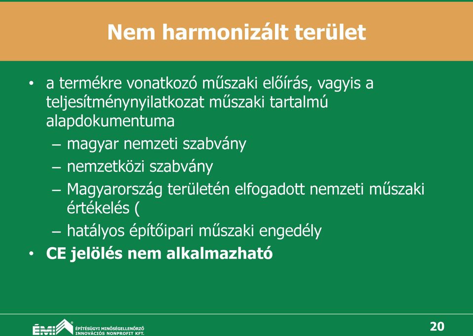 szabvány nemzetközi szabvány Magyarország területén elfogadott nemzeti