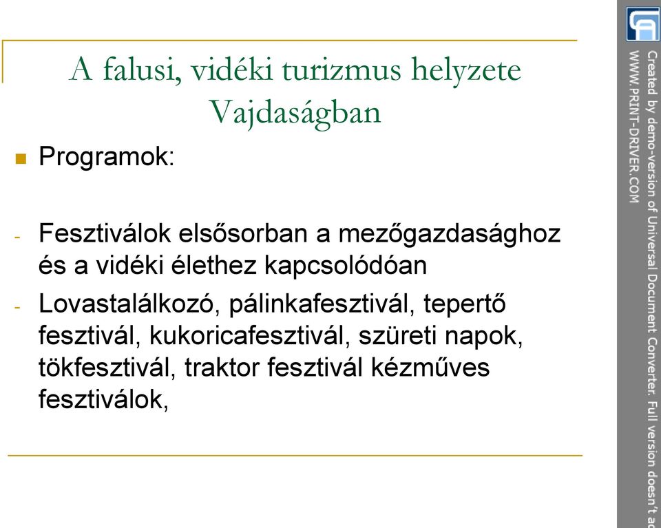 pálinkafesztivál, tepertő fesztivál, kukoricafesztivál,