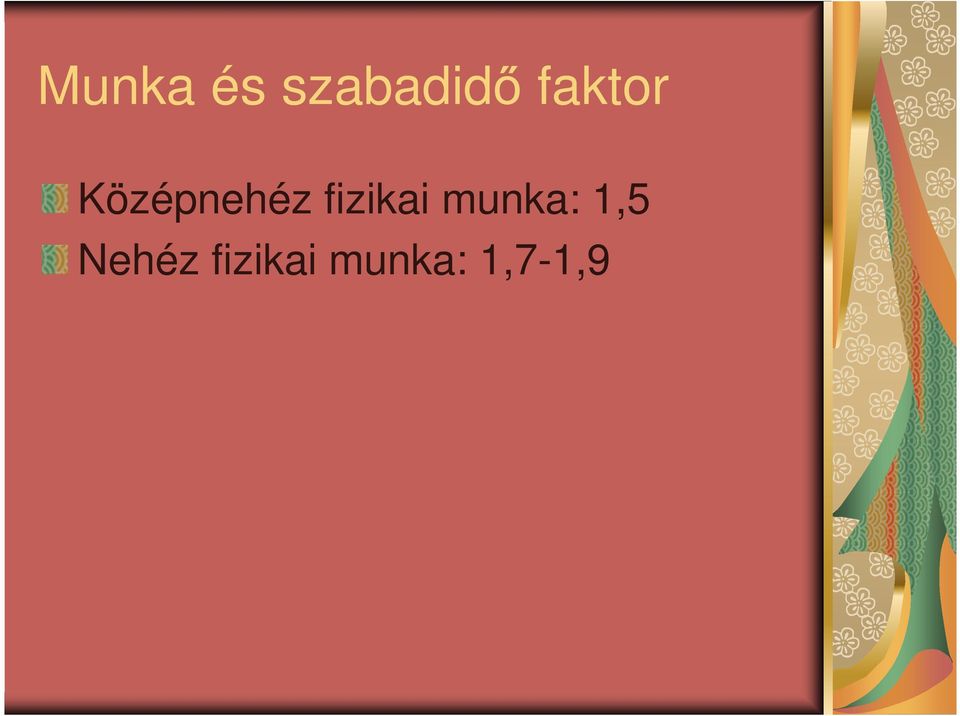 fizikai munka: 1,5