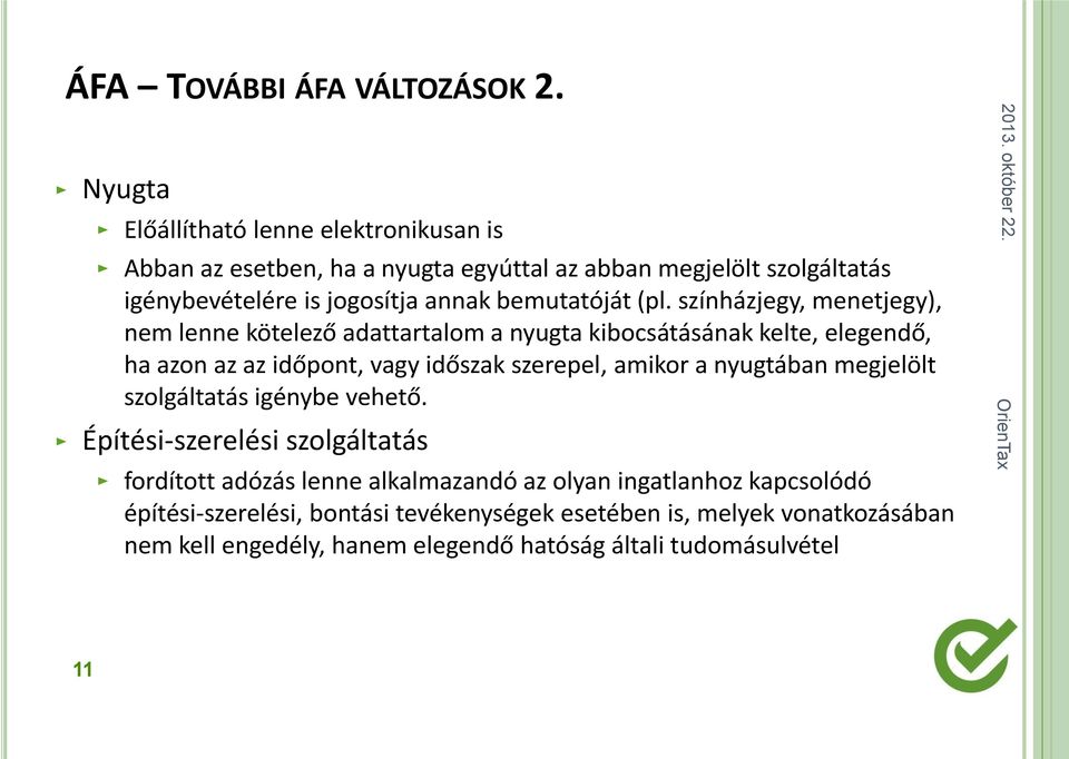 bemutatóját (pl.