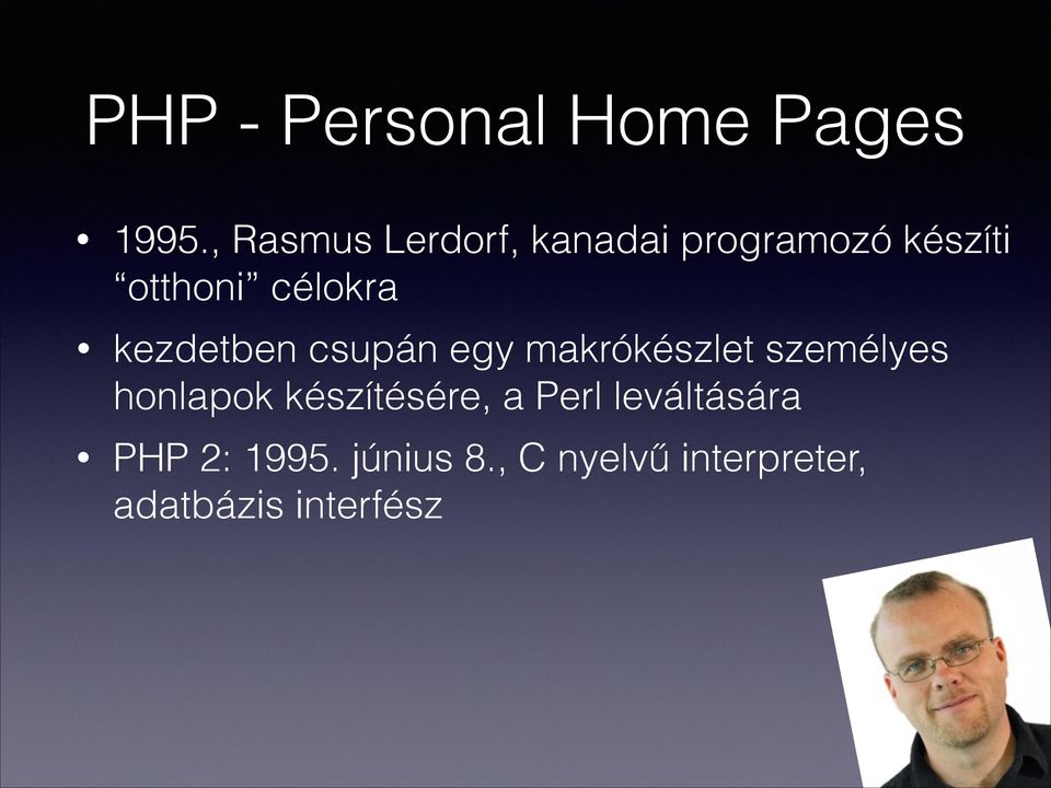 kezdetben csupán egy makrókészlet személyes honlapok