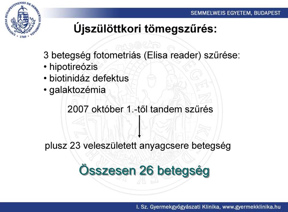 defektus galaktozémia 2007 október 1.