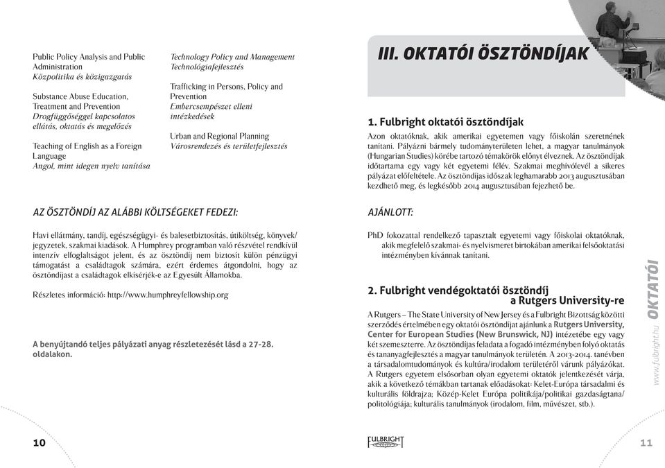 intézkedések Urban and Regional Planning Városrendezés és területfejlesztés III. OKTATÓI ÖSZTÖNDÍJAK 1.