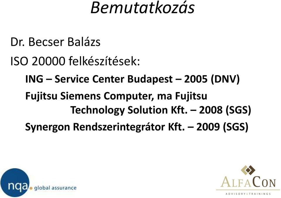 Center Budapest 2005 (DNV) Fujitsu Siemens Computer,