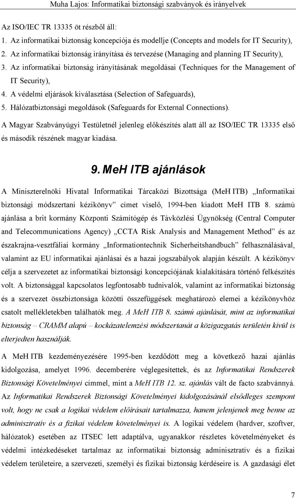 A védelmi eljárások kiválasztása (Selection of Safeguards), 5. Hálózatbiztonsági megoldások (Safeguards for External Connections).