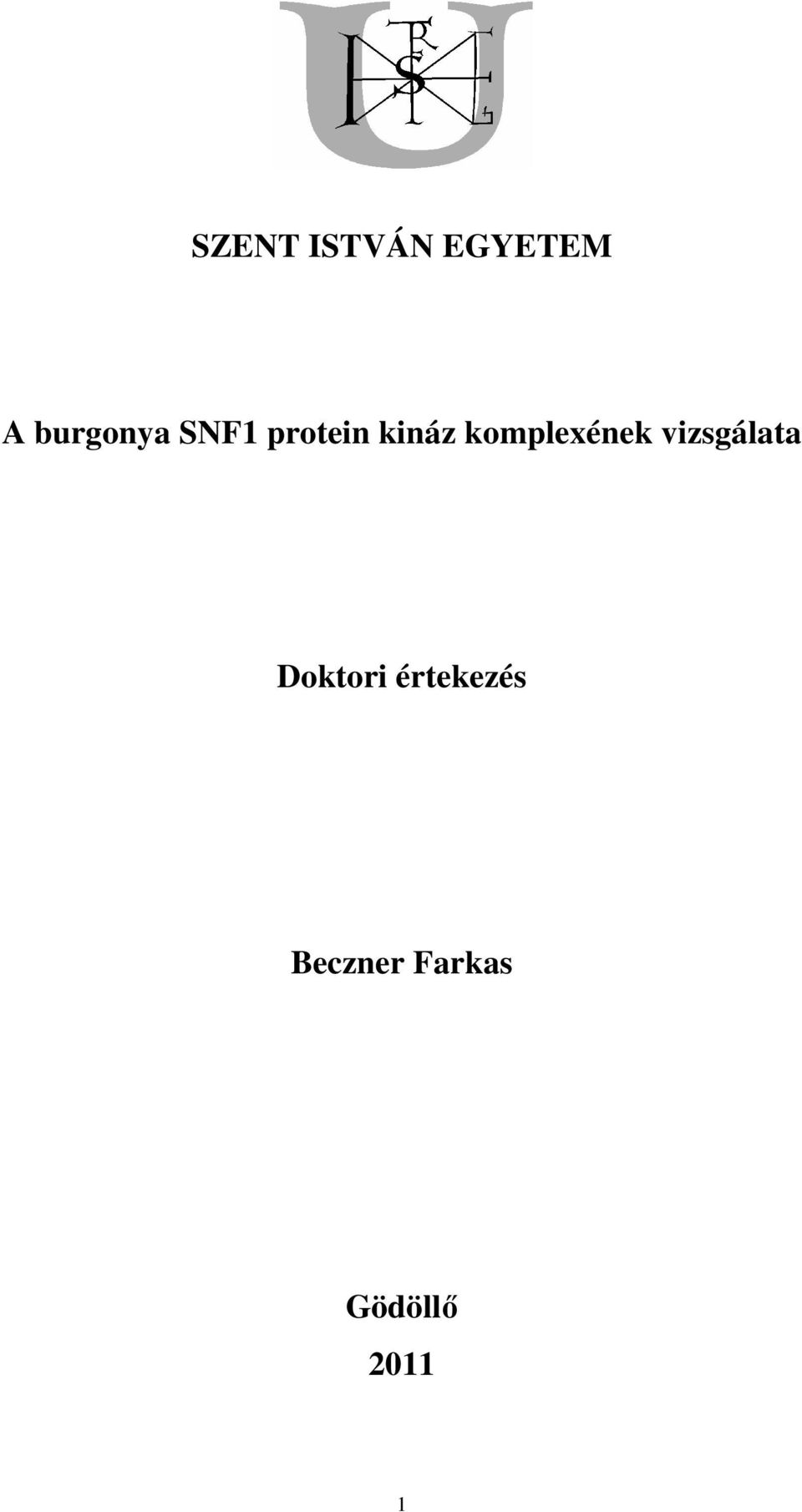 komplexének vizsgálata Doktori