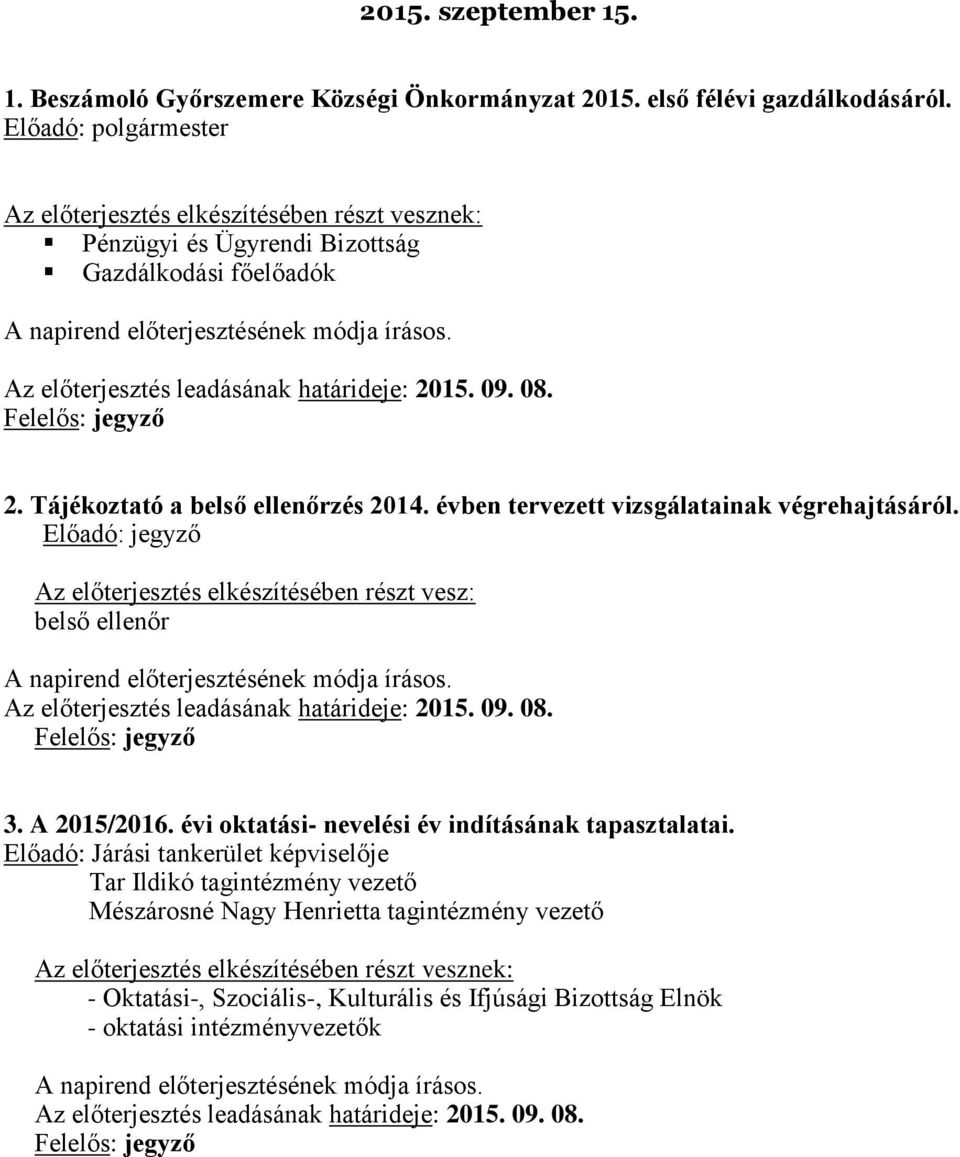 A 2015/2016. évi oktatási- nevelési év indításának tapasztalatai.