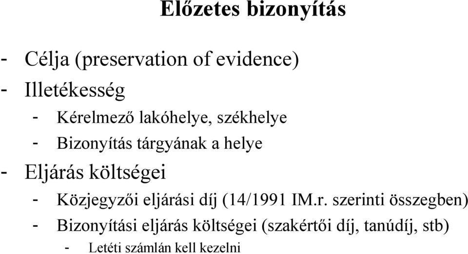 költségei - Közjegyzői eljárá