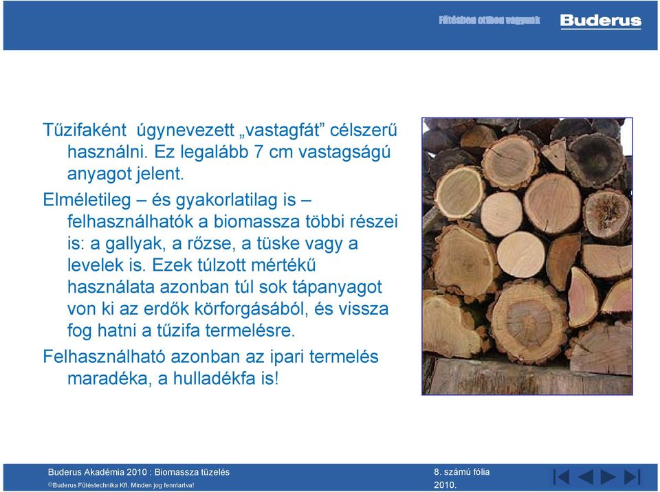vagy a levelek is.