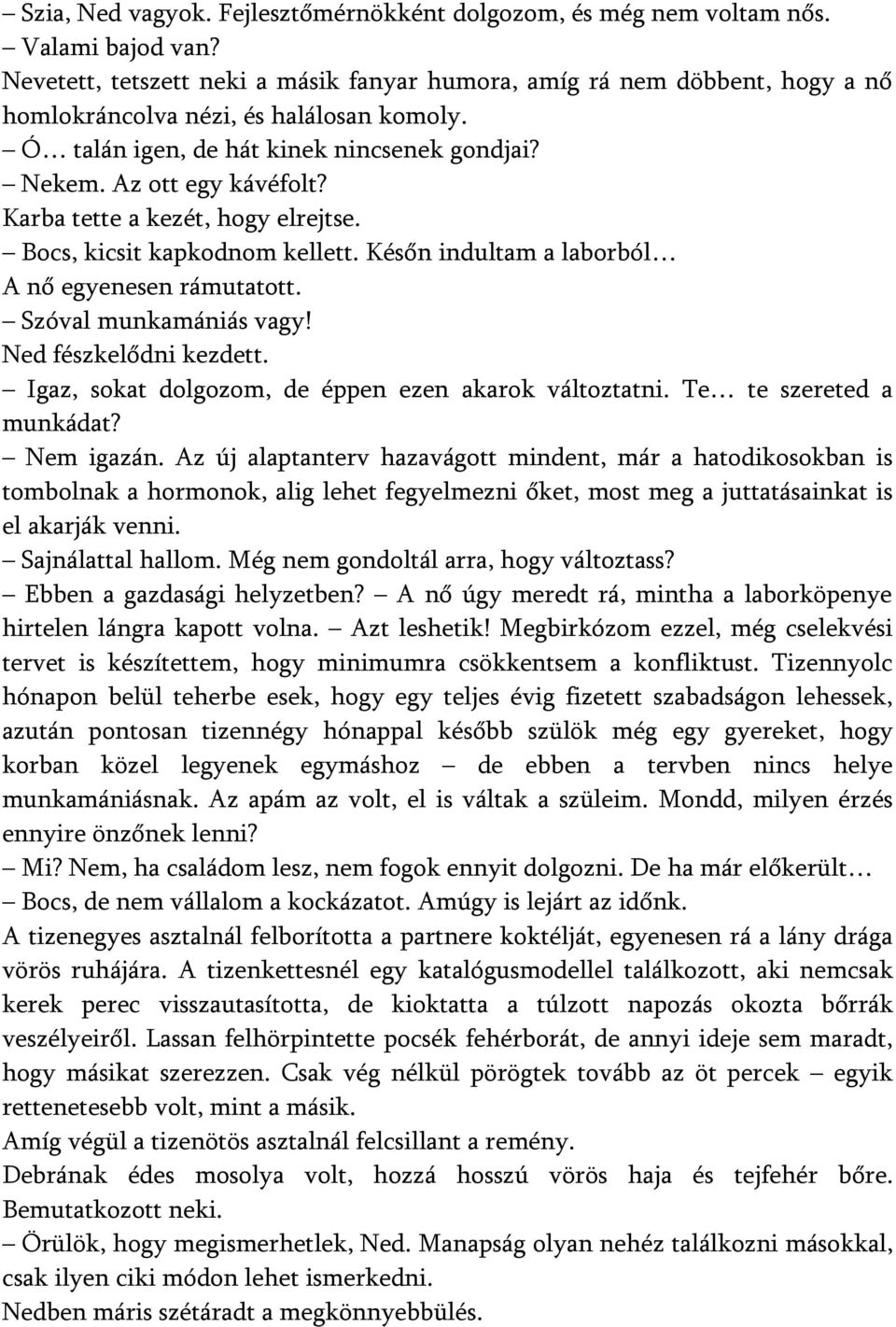Randevú munkamániás