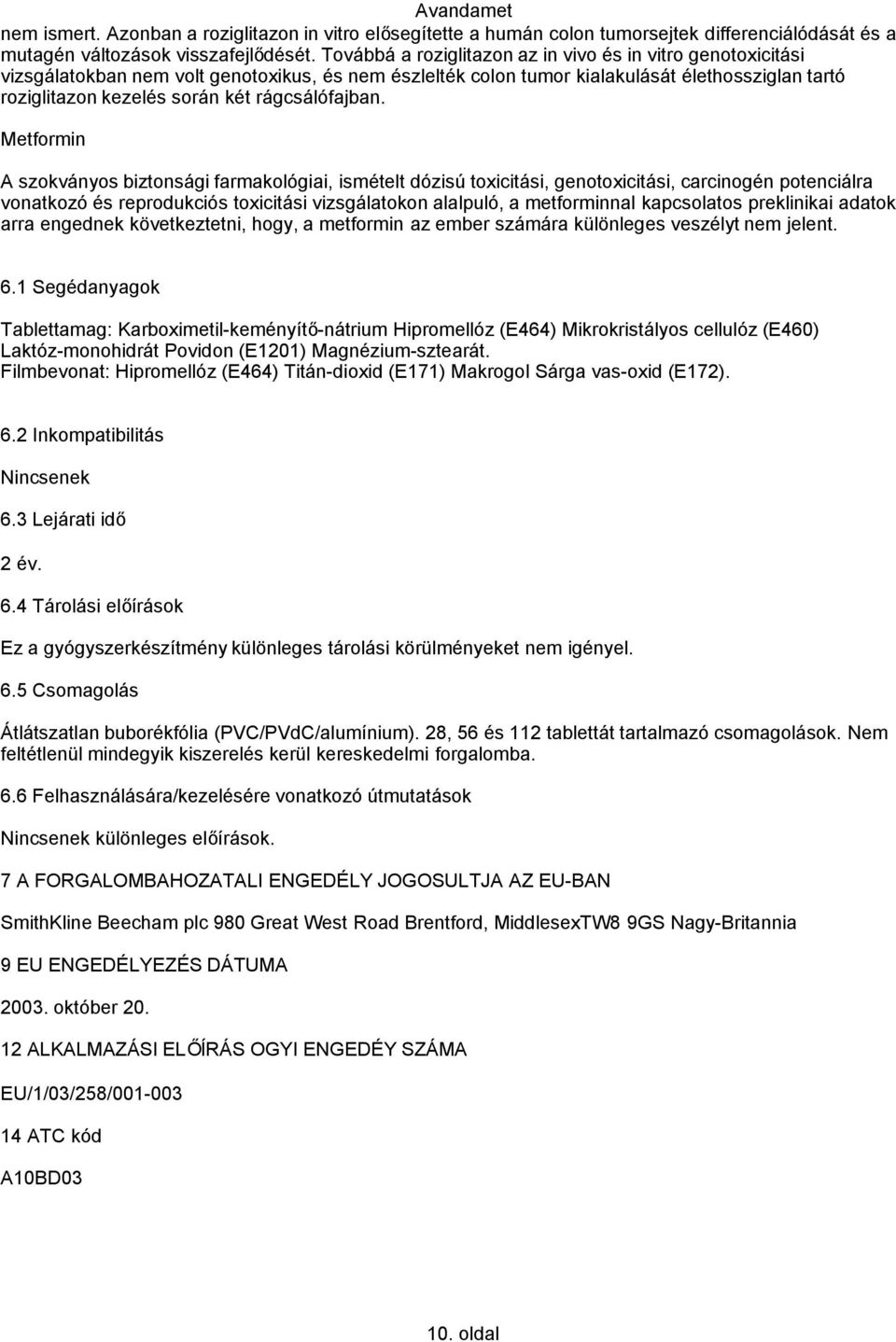 rágcsálófajban.