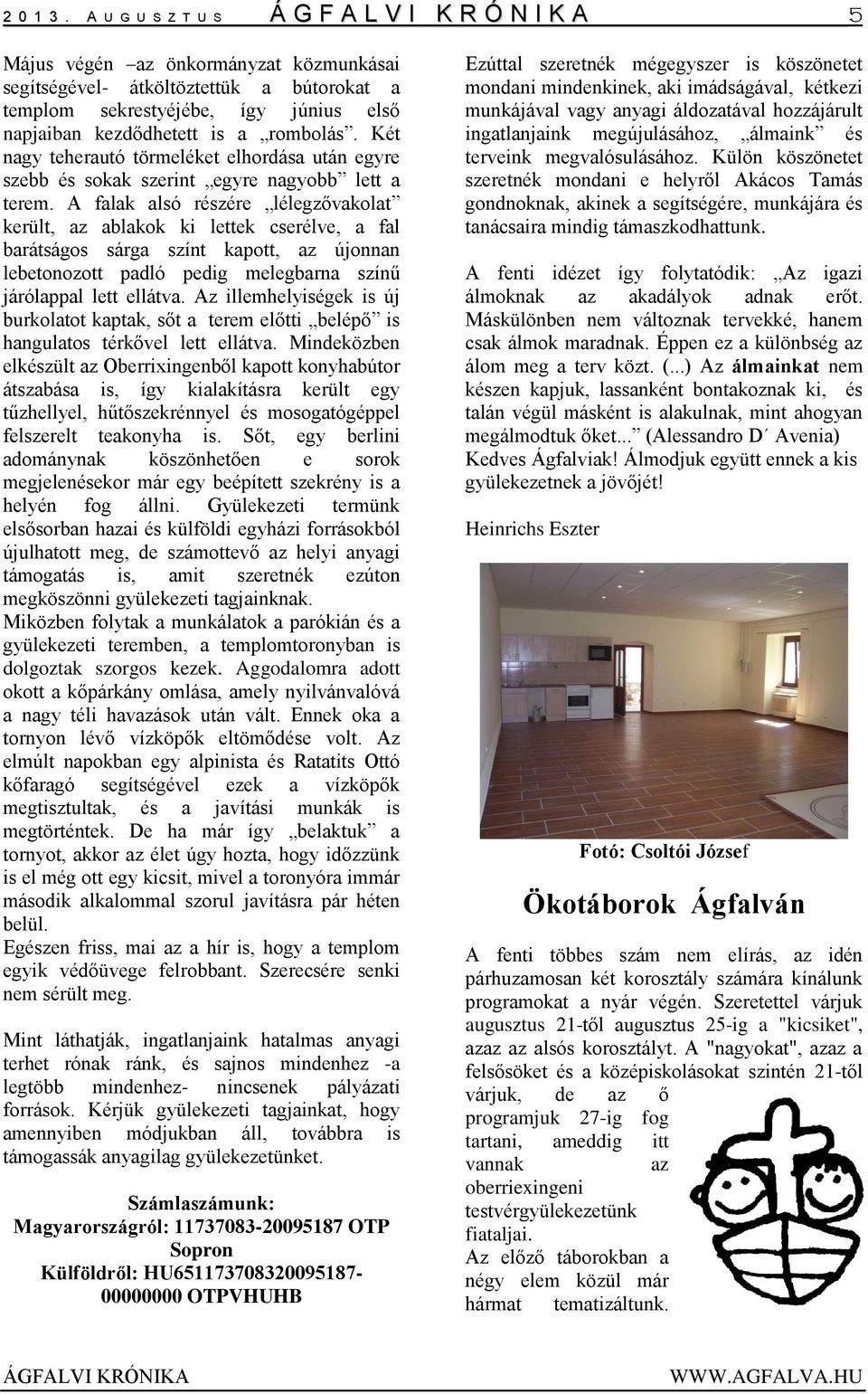 rombolás. Két nagy teherautó törmeléket elhordása után egyre szebb és sokak szerint egyre nagyobb lett a terem.