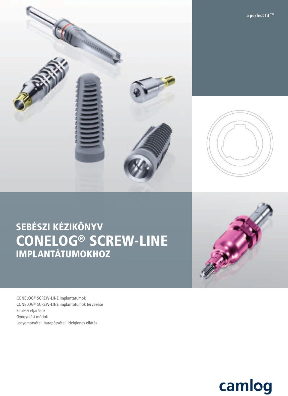 SCREW-LINE implantátumok tervezése Sebészi eljárások