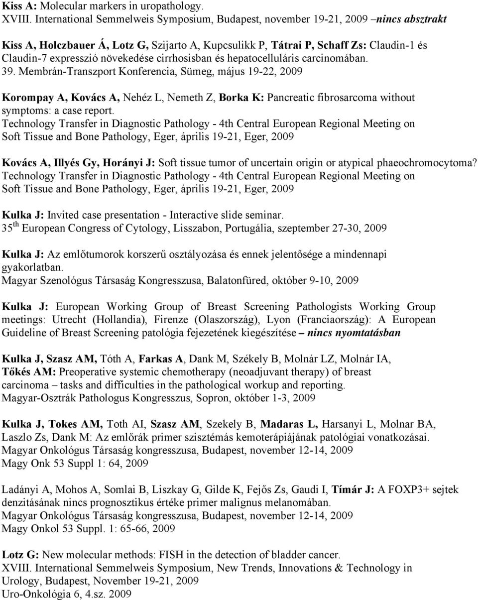 növekedése cirrhosisban és hepatocelluláris carcinomában. 39.