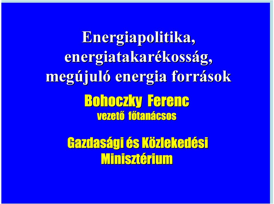 Bohoczky Ferenc vezető főtan tanácsos
